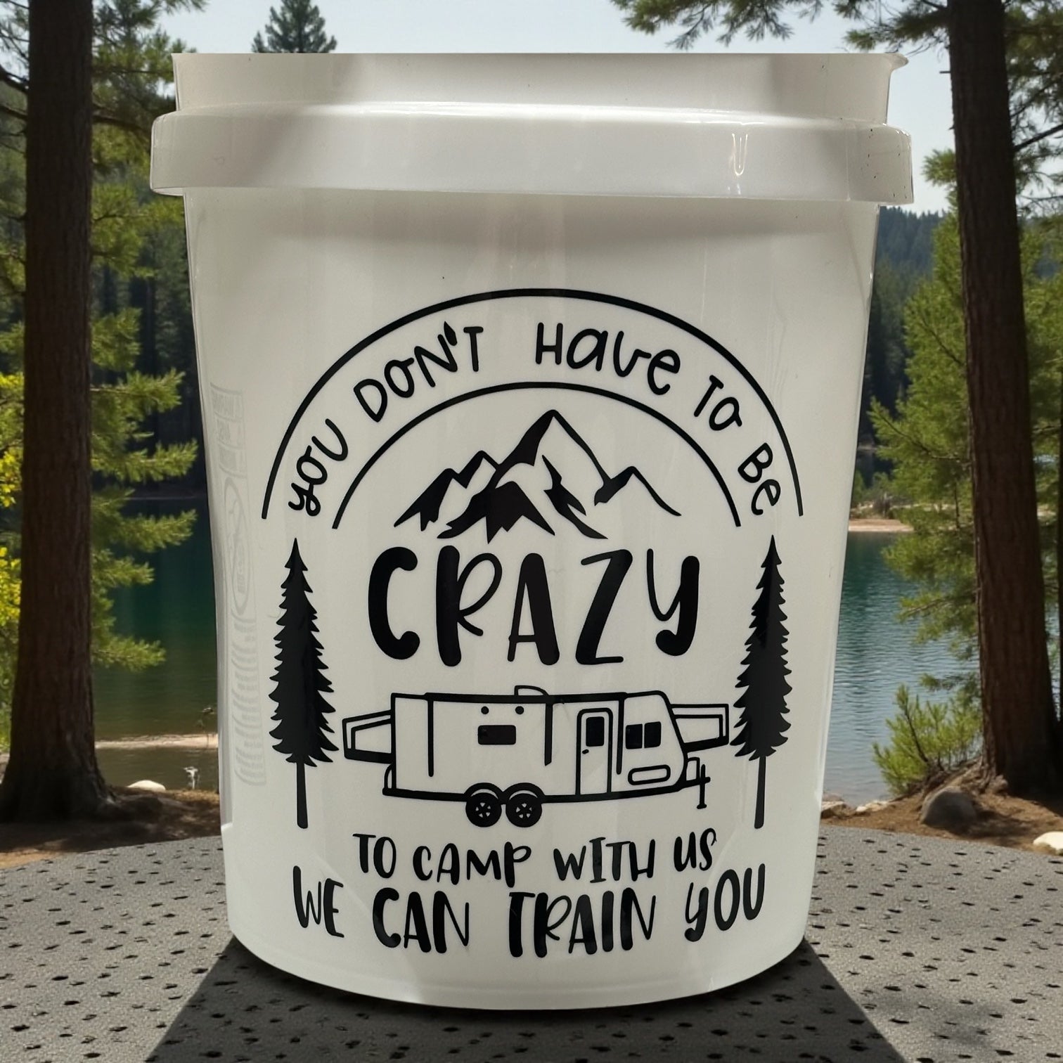 Lighted Camping Bucket You dont have to be crazy - lg camper"