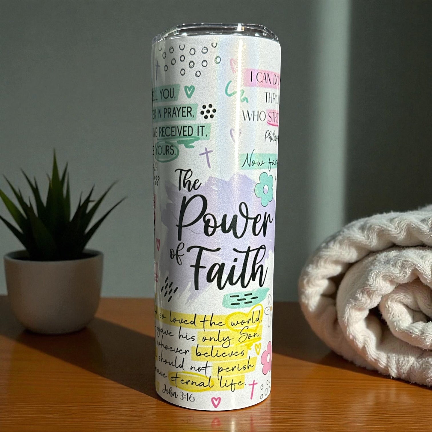 “The Power of Faith” Tumbler