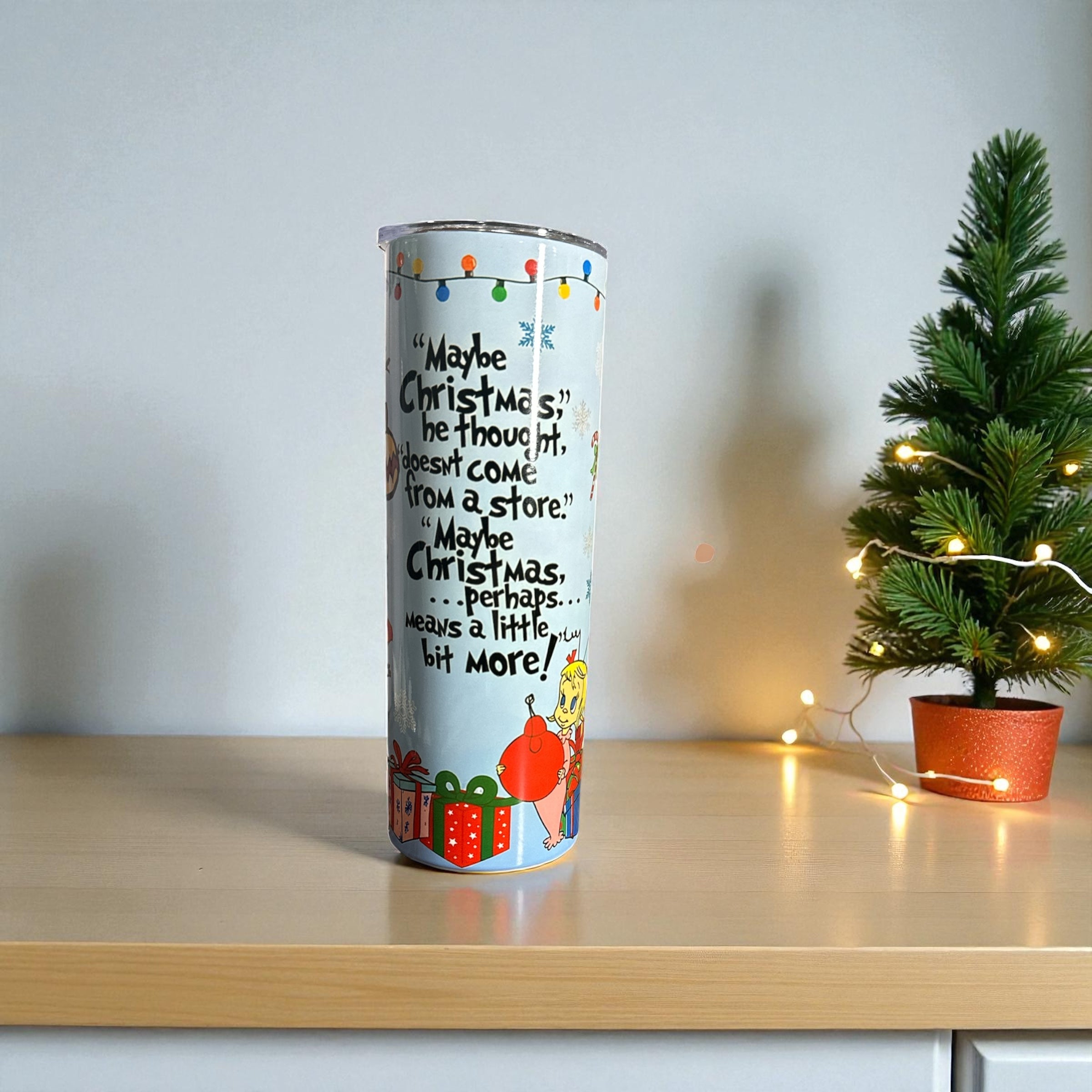 Grinch “Maybe Christmas Perhaps Means a Little Bit More!” Tumbler – 20 oz.