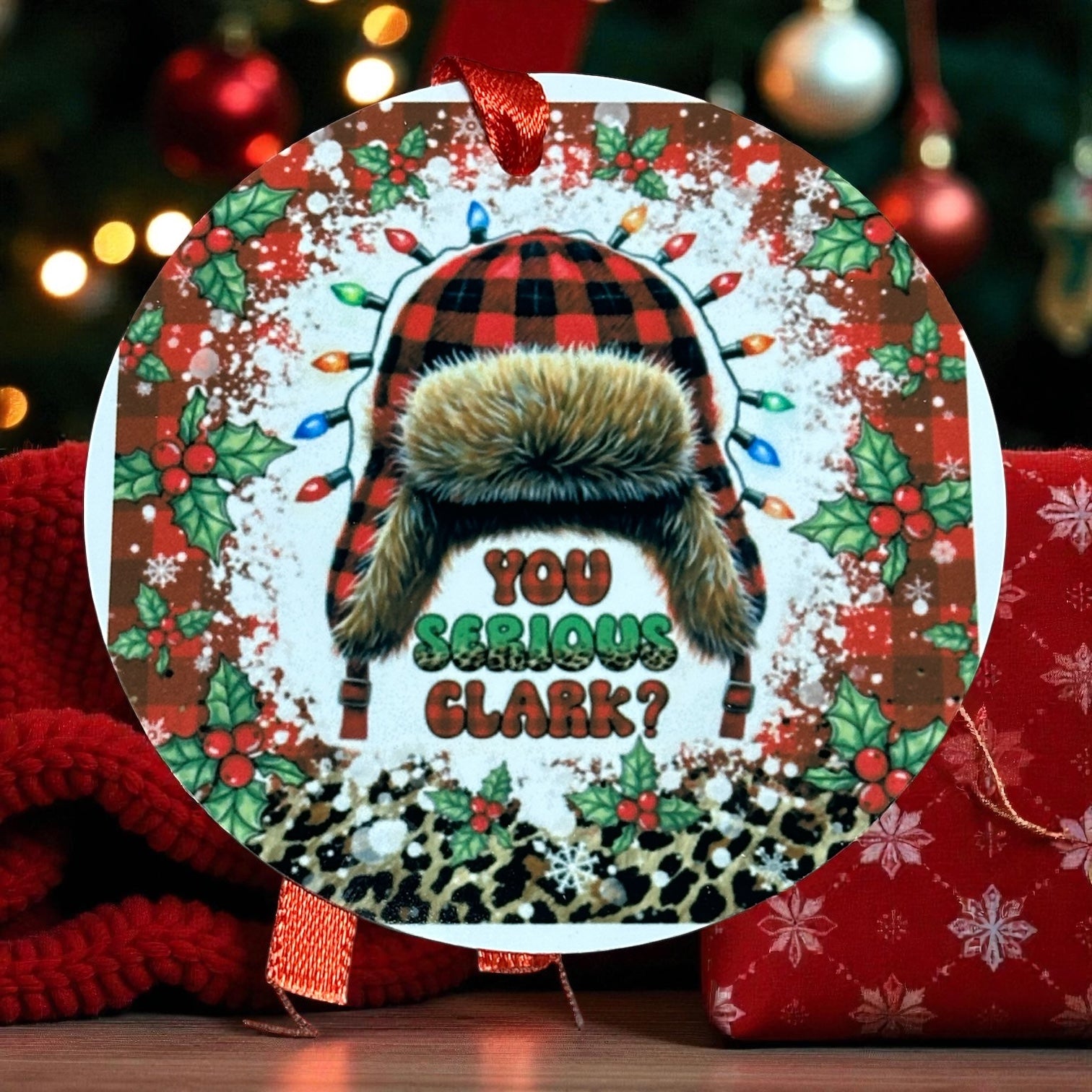 “You Serious, Clark?” Christmas Ornament
